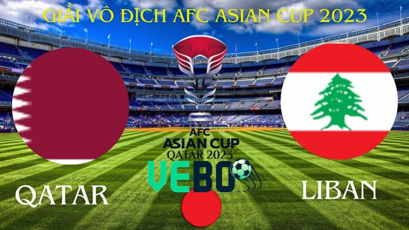 Soi kèo Qatar vs Liban